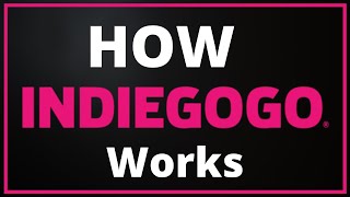 How Indiegogo Works [upl. by Downe]