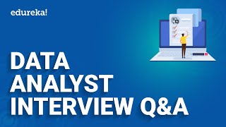 Data Analyst Interview Questions and Answers  Data Analytics Interview Questions  Edureka [upl. by Sivram]