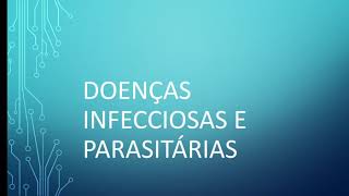 Doenças infecciosas e parasitárias [upl. by Genevieve]