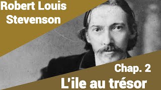 Robert Louis Stevenson  L’île au trésor  Chapitre 2 en lecture rapide [upl. by Nnairahs21]