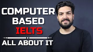 ComputerBased IELTS  Everything you need to know [upl. by Rebak]