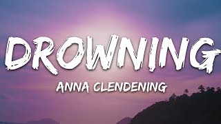 Anna Clendening  Drowning Lyrics [upl. by Nylg]