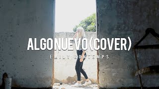 Algo nuevo  Emily Bontemps Algo novo  Español  Kemuel ft Lukas Agustinho [upl. by Anehs493]