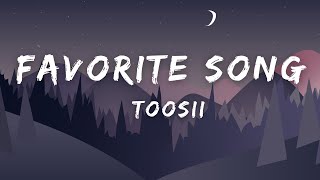 Toosii  Favorite Song Lyrics [upl. by Acirej]