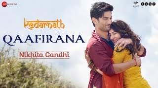 Qaafirana Female  Kedarnath  Sushant Rajput  Sara Ali Khan  Nikhita Gandhi  Amit Trivedi [upl. by Oirogerg911]