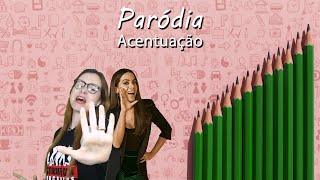 Paródia da Acentuação [upl. by Ynnor]