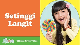 Naura  Setinggi Langit  Official Lyric Video [upl. by Atirrehs]