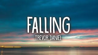 Trevor Daniel  Falling Lyrics [upl. by Siwel641]