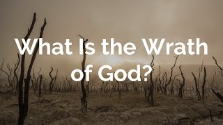 What Is the Wrath of God [upl. by Dre]