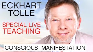 Eckhart Tolle Special Live Teaching  Conscious Manifestation [upl. by Rimahs]