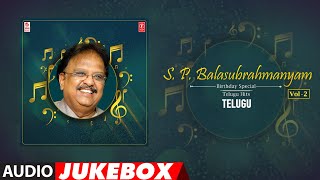 S P Balasubrahmanyam Telugu Hit Audio Songs Jukebox  Vol 2  Birthday Special  SPB Hits [upl. by Yeroc498]