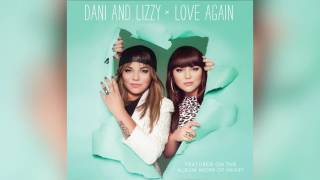 Dani and Lizzy  Love Again Official Audio [upl. by Sakovich657]