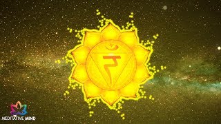 Solar Plexus Chakra Healing Music  Super Powerful Self Confidence  Chakra Meditation Music [upl. by Werdnael]