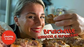 Bruschette salsiccia e stracchino  Giusina in cucina [upl. by Adniuqal241]