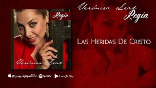 Las Heridas De Cristo  Veronica Leal Audio Oficial [upl. by Arrimat]