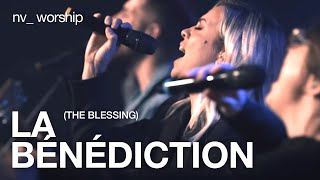 La Bénédiction  Version française de The Blessing de Elevation Worship  NV Worship [upl. by Nabla519]