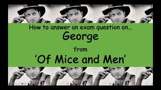 Analysis of George from Of Mice and Men [upl. by Moina]