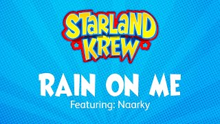 Rain On Me  Naarky  Starland Krew [upl. by Llertak682]