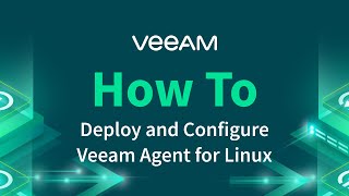 How to deploy and configure Veeam Agent for Linux [upl. by Attekram]