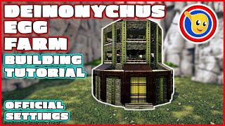 Ark How To Build A Deinonychus Egg Farm  Building Tutorial  Official Settings [upl. by Salazar]