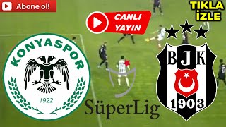 BEŞİKTAŞ KONYASPOR MAÇI CANLI İZLE [upl. by Skvorak]