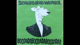 Screeching Weasel BOOGADABOOGADABOOGADA 432 [upl. by Kiona947]