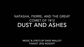 Dust and Ashes from Natasha Pierre and the Great Comet of 1812  Piano Accompaniment [upl. by Kerman]