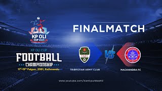 Tribhuvan Army FC vs Machhindra FC  Final  KP Oli Cup Football Championship 2025  03 March  LIVE [upl. by Flora]