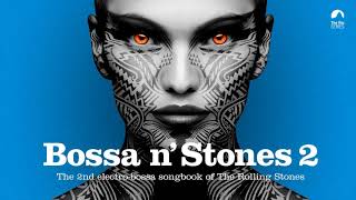 Bossa n Stones Vol 2 Full Album [upl. by Viviane]