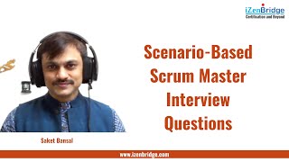 Scenario Based Scrum Master Interview Questions  iZenBridge [upl. by Airbma]