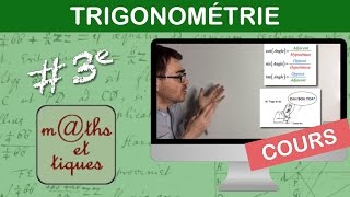 LE COURS  Trigonométrie  Troisième [upl. by Rephotsirhc]