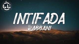 Rabbani  Intifada Lyrics [upl. by Buffo157]