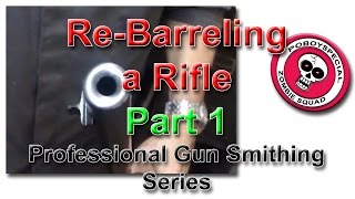 Rebarreling a Rifle Part 1 Professional Gunsmithing Series [upl. by Enela549]