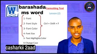 2 Barashada MS word Formatting Text qurxinta qoraalka [upl. by Attenyl]