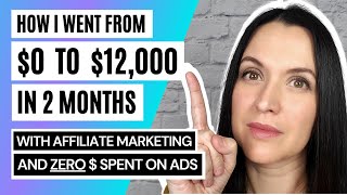 Affiliate Marketing Tutorial For Beginners  0 to 12k Per Month in 2 Months  FREE Traffic Method [upl. by Irol]