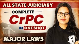 CrPC Code of Criminal Procedure One Shot  Major Law  State Judiciary Exam [upl. by Wilmer70]