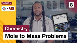 Mole to Mass Problems Study Hall Chemistry 8 ASU  Crash Course [upl. by Gabie]