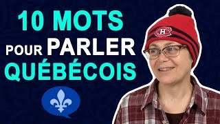 10 WORDS YOU MUST KNOW TO SPEAK QUEBEC FRENCH  Québécois 101 [upl. by Esinrahc264]