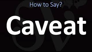 How to Pronounce Caveat CORRECTLY [upl. by Hilten]