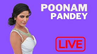 Poonam Pandey Live [upl. by Otrebide986]