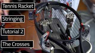 How to String A Tennis Racket The Crosses [upl. by Aver22]