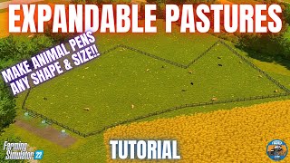 EXPANDABLE PASTURES  Tutorial  Farming Simulator 22 [upl. by Granny]