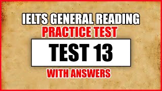 IELTS General Reading Practice Test 13 With Answers [upl. by Aube837]