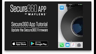 Waylens Secure360 App Tutorial  Firmware Update [upl. by Lerrehs]