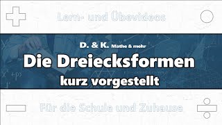 Die Dreiecksformen kurz vorgestellt DG02  Mathematik  Dreiecke [upl. by Bocaj]