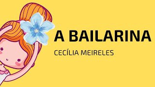 POEMA A BAILARINA  CECILIA MEIRELES [upl. by Heringer204]