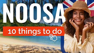 TOP 10 Things to do in Noosa Queensland Australia 2023 [upl. by Eden]