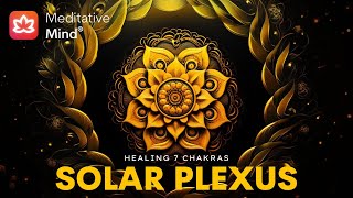 Almost Instant Solar Plexus Chakra Healing Meditation Music  Manipura [upl. by Sirron]