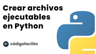 Crear Archivos Ejecutables con Python [upl. by Brandise419]