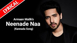 Neenade Na Lyrics  New Kannada Song Lyrics  Armaan Malik  Shreya Ghoshal  Thaman S  Yuvarathna [upl. by Anawaj]